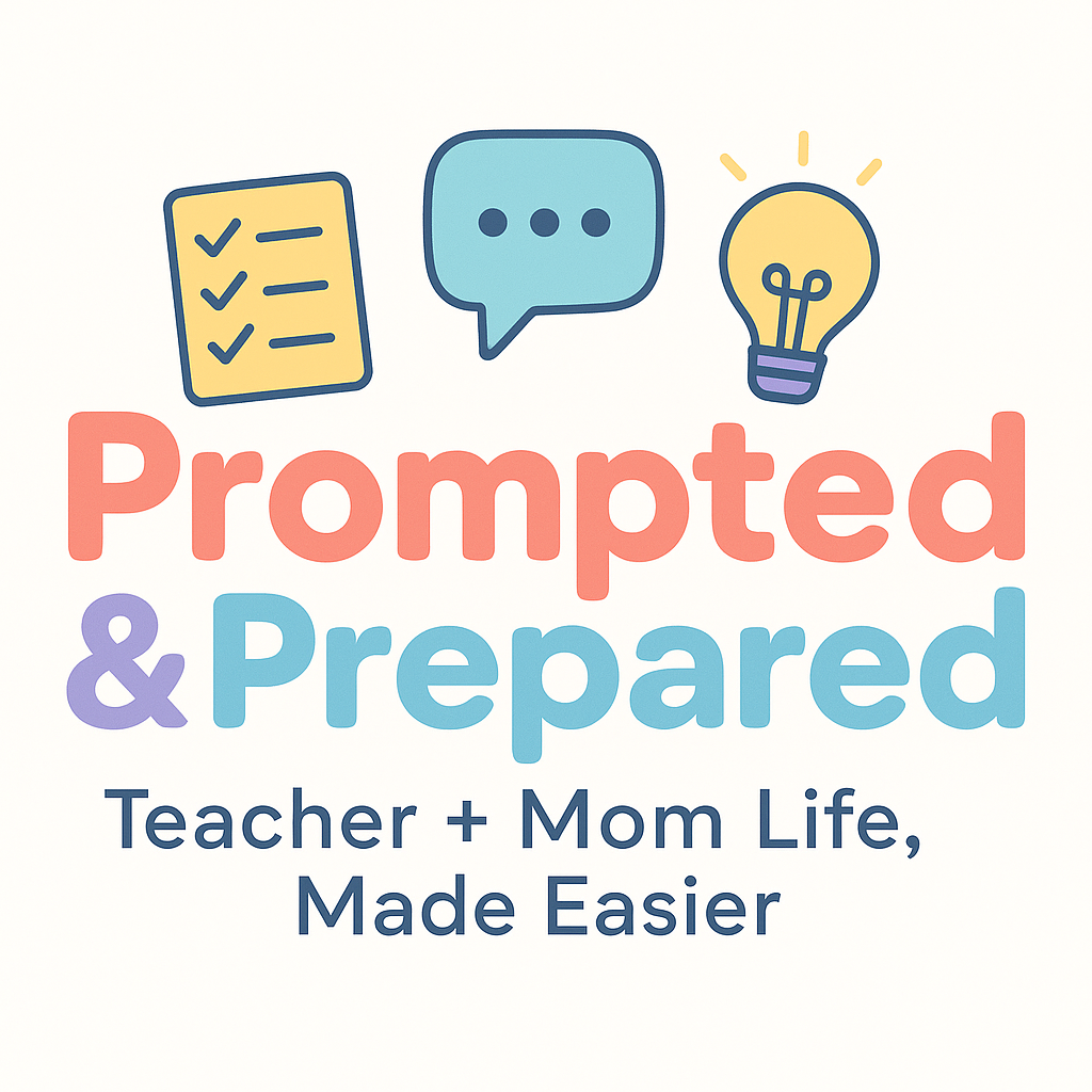 Prompted & Prepared